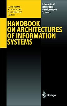 handbook on architectures of information systems 1st edition peter bernus ,kai mertins ,ga 1/4nter schmidt