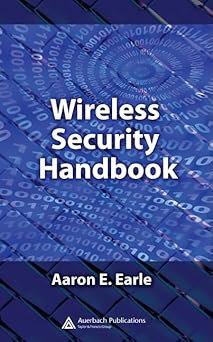 wireless security handbook 1st edition aaron e earle 0849333784, 978-0849333781