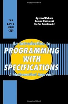 an introduction to programming with specifications 1st edition bozzano g luisa 0124276202, 978-0124276208