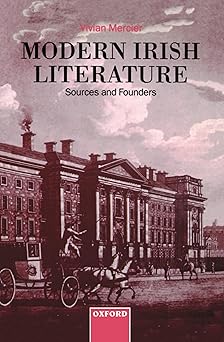 modern irish literature sources and founders 1st edition vivian mercier ,eila s dillon 0198120745,