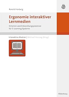 ergonomie interaktiver lernmedien kriterien und entwicklungsprozesse fa 1/4r e learning systeme 1st edition