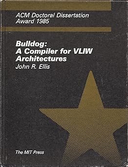 bulldog a compiler for vliw architectures 1st edition john r ellis 026205034x, 978-0262050340