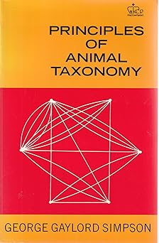 principles of animal taxonomy 1st edition george gaylord simpson 023109650x, 978-0231096508