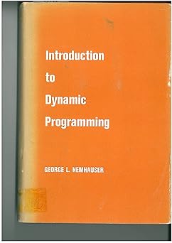 introduction to dynamic programming 1st edition george l nemhauser 0471631507, 978-0471631507