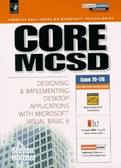 core mcsd designing and implementing desktop applications with microsoft visual basic6 1st edition steven