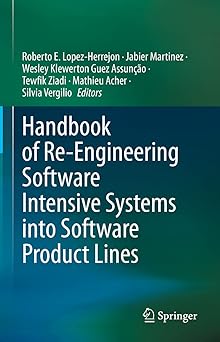 handbook of re engineering software intensive systems into software product lines 1st edition roberto e lopez