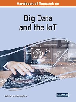 handbook of research on big data and the iot 1st edition gurjit kaur ,pradeep tomar 1522574328, 978-1522574323