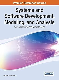 systems and software development modeling and analysis new perspectives and methodologies 1st edition mehdi