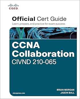 ccna collaboration civnd 210 065 official cert guide 1st edition brian morgan ,jason ball 1587144425,