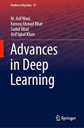 advances in deep learning 1st edition wani 9811367930, 978-9811367939