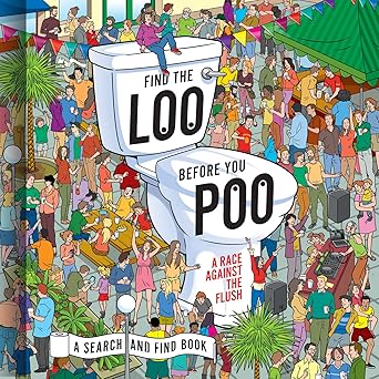 find the loo before you poo a race against the flush 1st edition jorge santillan 0008547408, 978-0008547400