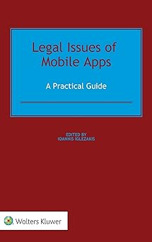 legal issues of mobile apps a practical guide 1st edition ioannis iglezakis 9403522402, 978-9403522401