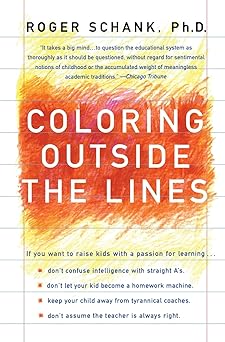 coloring outside the lines 1st edition roger schank 0060930772, 978-0060930776