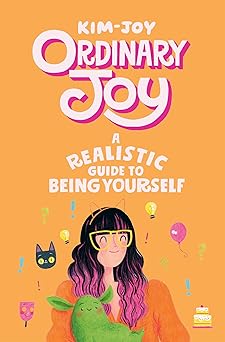ordinary joy a realistic guide to being yourself 1st edition kim joy 1837831955, 978-1837831951