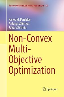 non convex multi objective optimization 1st edition panos m pardalos ,antanas a 1/2ilinskas ,julius a