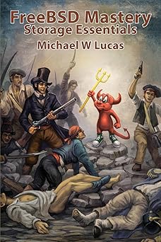 freebsd mastery storage essentials 1st edition michael w lucas 1642350095, 978-1642350098