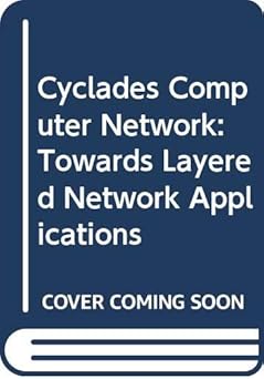 the cyclades computer network towards layered network architectures 1st edition edouard pouzin, l ,andre