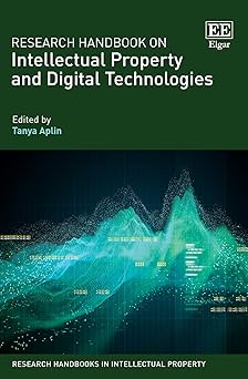 research handbook on intellectual property and digital technologies 1st edition tanya aplin 1785368338,