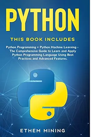 python 2 books in 1 basic programming and machine learning the comprehensive guide to learn and apply python