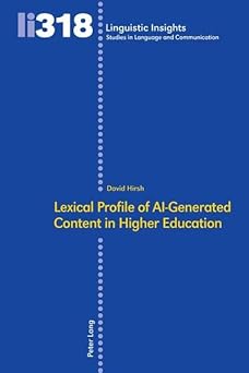lexical profile of ai generated content in higher education 1st edition david hirsh ,maurizio gotti