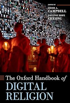 the oxford handbook of digital religion 1st edition heidi a campbell ,pauline hope cheong 0197549802,