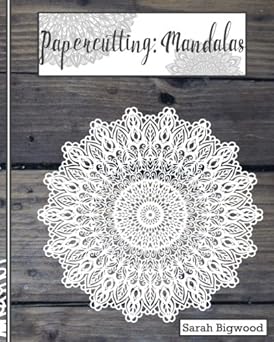 papercutting mandalas 1st edition sarah bigwood 1537527037, 978-1537527031