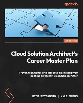 cloud solution architects career master plan proven techniques and effective tips to help you become a