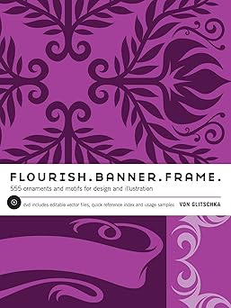 flourish banner frame 555 ornaments and motifs for design and illustration 1st edition glitschka von