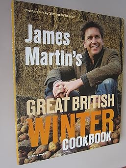 james martins great british winter cookbook 1st edition james martin 1845330404, 978-1845330408