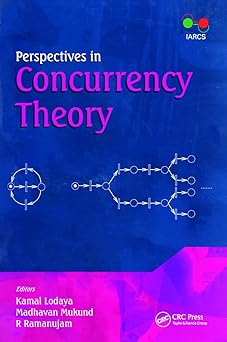 perspectives in concurrency 1st edition kamal lodaya ,madhavan mukund 1439809437, 978-1439809433