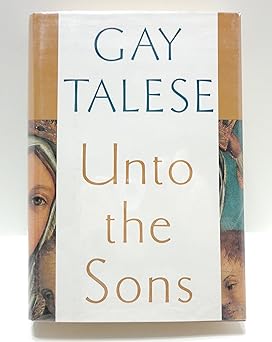 unto the sons 1st edition gay talese 0679410341, 978-0679410348