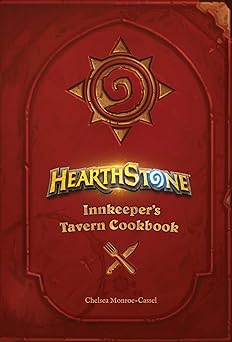 hearthstone innkeepers tavern cookbook 1st edition chelsea monroe cassel 168383142x, 978-1683831426
