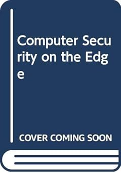 computer security on the edge 1st edition doug tygar ,adrian perrig ,d t lee ,s p shieh 0387717358,