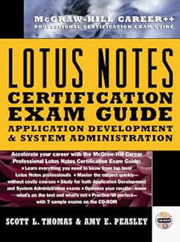 lotus notes certification application development and system administration 1st edition scott l thomas ,amy e