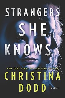 strangers she knows 1st edition christina dodd 1335468331, 978-1335468338