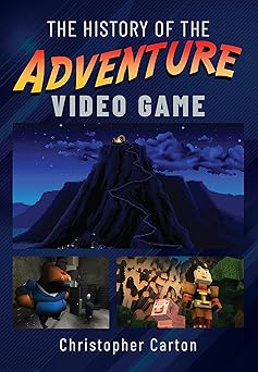 the history of the adventure video game 1st edition christopher carton 1399088475, 978-1399088473