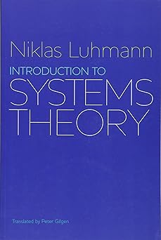 introduction to systems theory 1st edition niklas luhmann ,peter gilgen 0745645720, 978-0745645728