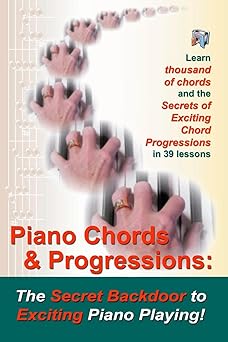piano chords and progressions the secret backdoor to exciting piano playing 1st edition duane shinn