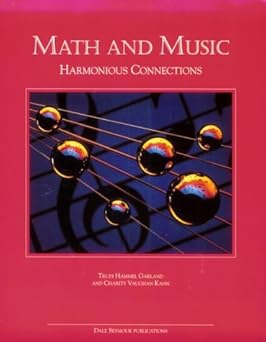 math and music harmonious connections 1st edition trudi hammel garland ,charity vaughan kahn 0866518290,