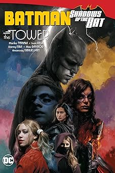 batman shadows of the bat the tower 1st edition mariko tamaki ,ivan reis ,amancay nahuelpan 1779517009,