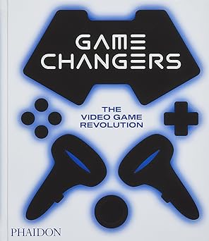 game changers the video game revolution 1st edition phaidon editors ,simon parkin ,india block 1838666982,