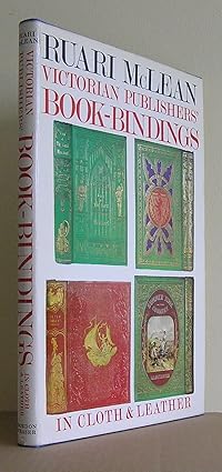 victorian publishers book bindings in cloth and leather 1st edition ruari mclean 0520025989, 978-0520025981