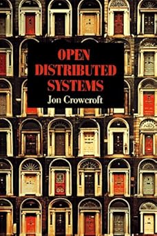 open distributed systems 1st edition jon crowcroft 0890068399, 978-0890068397