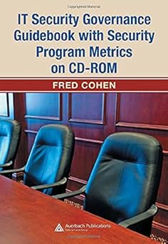 it security governance guidebook with security program metrics on cd rom 1st edition fred cohen 0849384354,