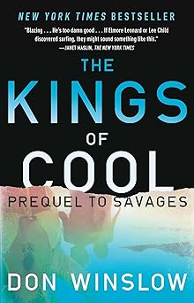 the kings of cool a prequel to savages 1st edition don winslow 1451665334, 978-1451665338