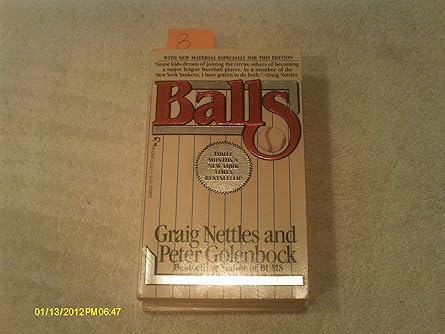 balls 1st edition graig nettles ,peter golenbock 067154389x, 978-0671543891