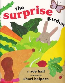 the surprise garden 1st edition zoe hall ,shari halpern 0590100769, 978-0590100762