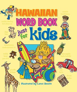 hawaiian word book just for kids 1st edition beachhouse publishing ,lance bowen 1933067713, 978-1933067711