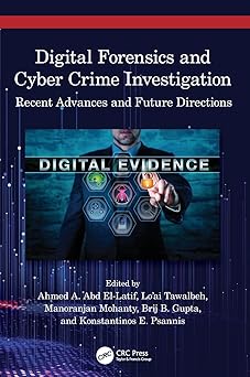 digital forensics and cyber crime investigation 1st edition ahmed a abd el latif ,lo\\\\\\\'ai tawalbeh