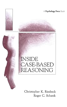 inside case based reasoning 1st edition christopher k riesbeck ,roger c schank 0898597676, 978-0898597677